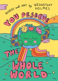 you-deserve-the-whole-world