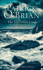 The Uncertain Land and Other Poems Paperback  by Patrick O’Brian