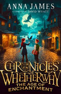 the-age-of-enchantment-chronicles-of-whetherwhy-book-1