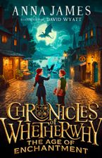 Chronicles of Whetherwhy (1) – The Age of Enchantment