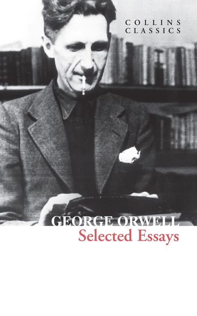 orwell selected essays