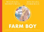 Farm Boy Paperback  by Michael Morpurgo