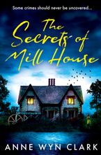 The Secrets of Mill House (The Thriller Collection, Book 3)