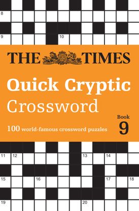 The Times Quick Cryptic Crossword Book 9: 100 world-famous crossword puzzles (The Times Crosswords)