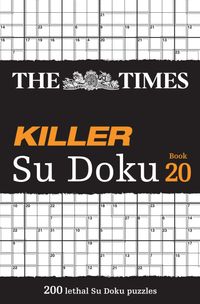 the-times-killer-su-doku-book-20-200-lethal-su-doku-puzzles-the-times-su-doku