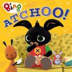 ATCHOO! (Bing) eBook  by HarperCollins Children’s Books