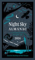 Night Sky Almanac 2024: A stargazer’s guide eBook  by Storm Dunlop