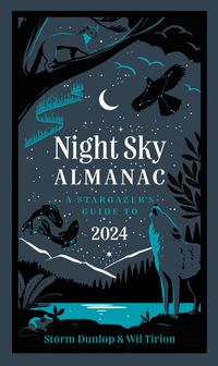 night-sky-almanac-2024-a-stargazers-guide