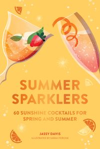 summer-sparklers-60-sunshine-cocktails-for-spring-and-summer