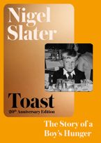 Toast: The Story of a Boy's Hunger Hardcover  by Nigel Slater