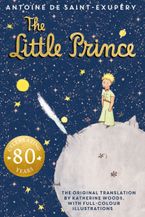 The Little Prince by Antoine de Saint-Exupéry,Katherine Woods