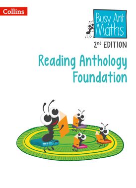Busy Ant Maths 2nd Edition – Reading Anthology Foundation