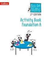 Busy Ant Maths 2nd Edition – Activity Book A Foundation