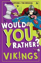 Vikings (Would You Rather?, Book 2) eBook  by Clive Gifford