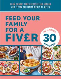 feed-your-family-for-a-fiver-in-under-30-minutes