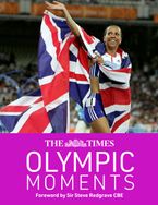 The Times Olympic Moments Hardcover  by Sir Steve Redgrave CBE