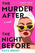The Murder After the Night Before Paperback  by Katy Brent