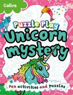 Puzzle Play Unicorn Mystery Paperback  by Kia Marie Hunt