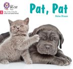 Pat, Pat: Phase 2 Set 2 (Big Cat Phonics for Little Wandle Letters and Sounds Revised)
