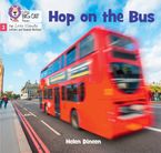 Hop on the Bus: Phase 2 Set 4 (Big Cat Phonics for Little Wandle Letters and Sounds Revised)