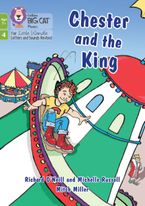 Big Cat Phonics for Little Wandle Letters and Sounds Revised – Age 7+ – Chester and the King: Phase 4 Set 2