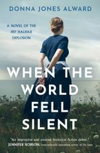 When the World Fell Silent Paperback  by Donna Jones Alward