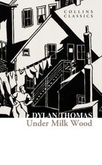 Under Milk Wood (Collins Classics)