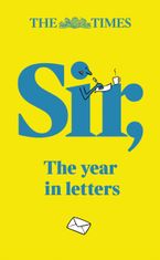 The Times Sir: The year in letters (2nd edition) eBook  by Tony Gallagher