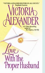 Love With the Proper Husband Paperback  by Victoria Alexander