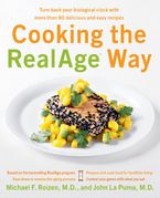 Cooking the RealAge (R) Way Paperback  by Michael F. Roizen M.D.