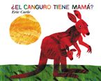 ¿El canguro tiene mamá? Hardcover  by Eric Carle