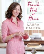 French Food at Home Paperback  by Laura Calder