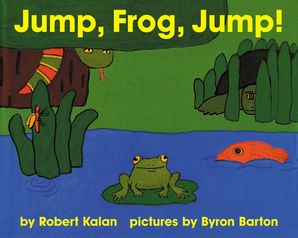 Jump, Frog, Jump! Board Book - Robert Kalan - Board book