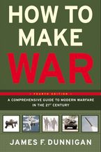 How to Make War (Fourth Edition) Paperback  by James F. Dunnigan