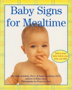 Baby Signs for Mealtime Board book  by Linda Acredolo