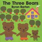 The Three Bears Hardcover  by Byron Barton