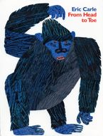 From Head to Toe Hardcover  by Eric Carle
