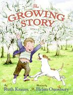 The Growing Story Hardcover  by Ruth Krauss