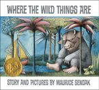 Where the Wild Things Are by Maurice Sendak,Maurice Sendak