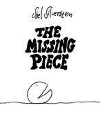 The Missing Piece Hardcover  by Shel Silverstein
