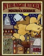 In the Night Kitchen Hardcover  by Maurice Sendak