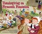 Thanksgiving on Plymouth Plantation Hardcover  by Diane Stanley