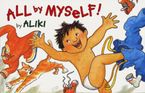 All by Myself! Hardcover  by Aliki