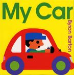 My Car Hardcover  by Byron Barton