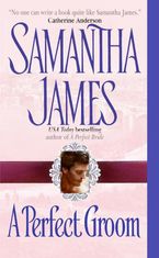A Perfect Groom Paperback  by Samantha James