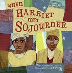 When Harriet Met Sojourner Hardcover  by Catherine Clinton