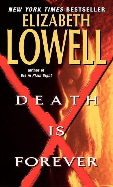 Death Is Forever, Paperback, Elizabeth Lowell