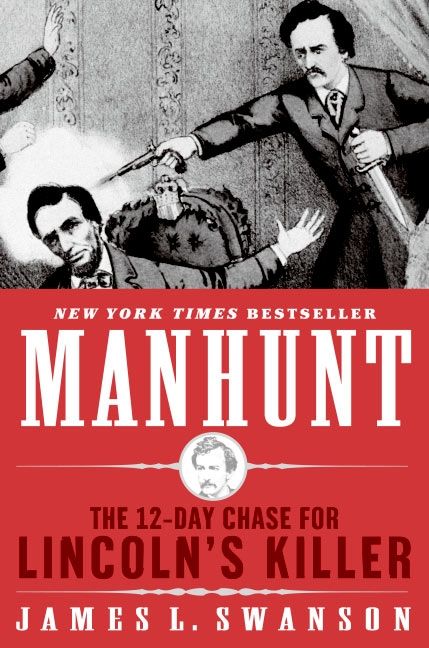 Manhunt by James L. Swanson