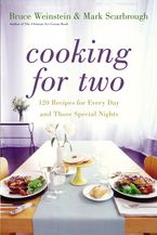 Cooking for Two Hardcover  by Bruce Weinstein