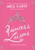 Princess Lessons Hardcover  by Meg Cabot